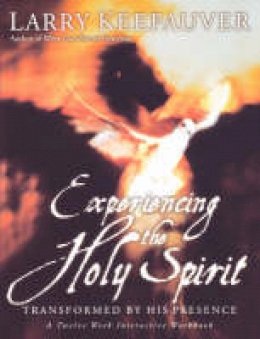 Larry Keefauver - Experiencing the Holy Spirit - 9780785269762 - V9780785269762