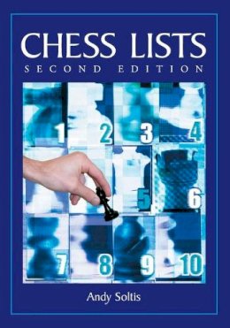 Andy Soltis - Chess Lists, 2d ed. - 9780786412969 - V9780786412969
