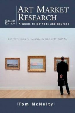 Tom Mcnulty - Art Market Research: A Guide to Methods and Sources - 9780786466719 - V9780786466719
