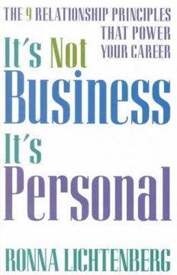 Ronna Lichtenberg - It's Not Business, It's Personal - 9780786865949 - KHS0065307