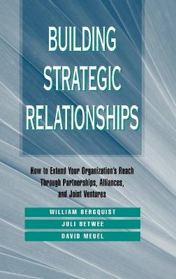 William H. Bergquist - Building Strategic Relationships - 9780787900922 - V9780787900922