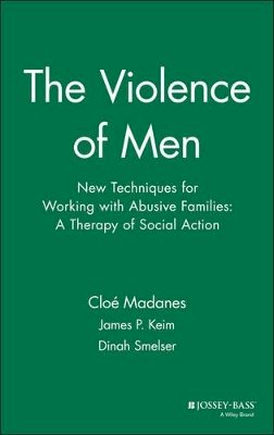 Cloé Madanes - The Violence of Men - 9780787901172 - V9780787901172 Cloé Madanes - The Violence of Men - 9780787901172 - V9780787901172