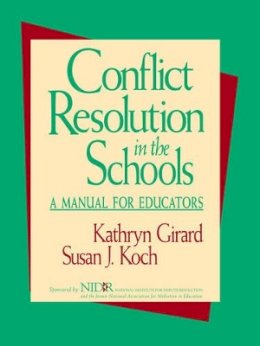Kathryn Girard - Conflict Resolution in the Schools - 9780787902353 - V9780787902353