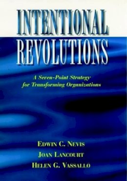 Edwin C. Nevis - Intentional Revolutions - 9780787902407 - V9780787902407