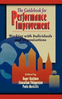 Kaufman - The Guidebook for Performance Improvement. Working with Individuals and Organizations.  - 9780787903534 - V9780787903534