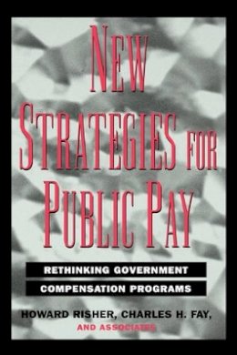 Howard Risher - New Strategies For Public Pay - 9780787908263 - V9780787908263