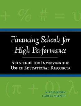 Allan Odden - Financing Schools for High Performance - 9780787940607 - V9780787940607