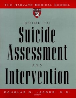 Jacobs - The Harvard Medical School Guide to Suicide Assessment and Intervention - 9780787943035 - V9780787943035