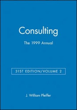 J. William Pfeiffer - The 1999 Annual, Volume 2: Consulting - 9780787945428 - V9780787945428