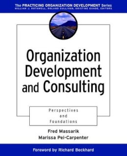 Fred Massarik - Organization Development and Consulting: Perspectives and Foundations - 9780787946647 - V9780787946647