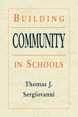 Thomas J. Sergiovanni - Building Community in Schools - 9780787950446 - V9780787950446