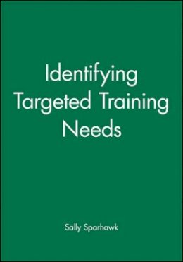 Sally Sparhawk - Identifying Targeted Training Needs - 9780787950972 - V9780787950972