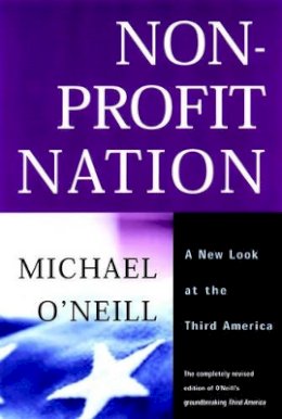 Michael O´neill - Nonprofit Nation: A New Look at the Third America - 9780787954147 - V9780787954147