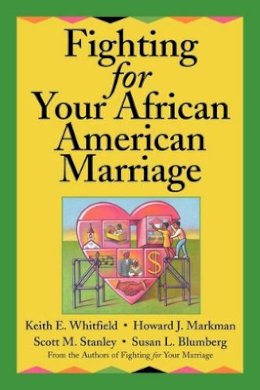 Keith E. Whitfield - Fighting for Your African American Marriage - 9780787955519 - V9780787955519