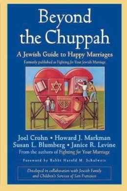 Joel Crohn - Beyond the Chuppah: A Jewish Guide to Happy Marriages - 9780787960421 - V9780787960421