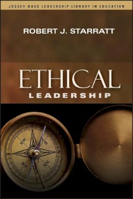 Robert J. Starratt - Ethical Leadership - 9780787965648 - V9780787965648