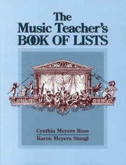 Cynthia Meyers Ross - The Music Teacher´s Book of Lists - 9780787966898 - V9780787966898