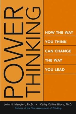 John Mangieri - Power Thinking: How the Way You Think Can Change the Way You Lead - 9780787968823 - V9780787968823