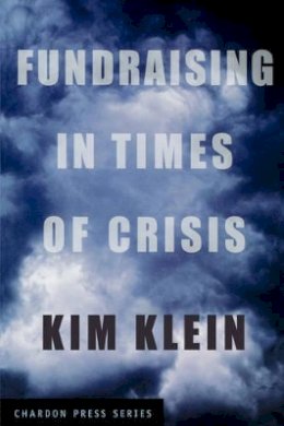 Klein - Fundraising in Times of Crisis - 9780787969172 - V9780787969172