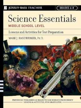 Mark J. Handwerker - Science Essentials, Middle School Level: Lessons and Activities for Test Preparation - 9780787975777 - V9780787975777