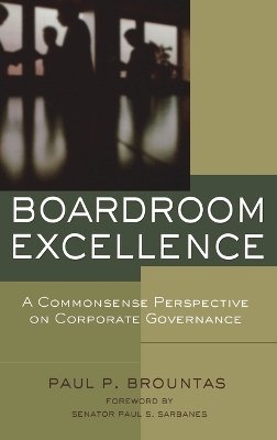 Paul P. Brountas - Boardroom Excellence: A Common Sense Perspective on Corporate Governance - 9780787976415 - V9780787976415