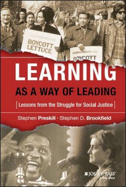 Stephen Preskill - Learning as a Way of Leading: Lessons from the Struggle for Social Justice - 9780787978075 - V9780787978075