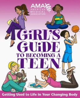American Medical Association - American Medical Association Girl´s Guide to Becoming a Teen - 9780787983444 - V9780787983444