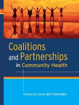 Frances Dunn Butterfoss - Coalitions and Partnerships in Community Health - 9780787987855 - V9780787987855