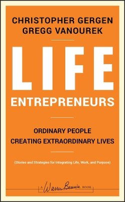 Christopher Gergen - Life Entrepreneurs: Ordinary People Creating Extraordinary Lives - 9780787988623 - V9780787988623