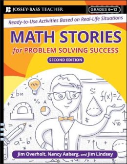James L. Overholt - Math Stories For Problem Solving Success: Ready-to-Use Activities Based on Real-Life Situations, Grades 6-12 - 9780787996307 - V9780787996307