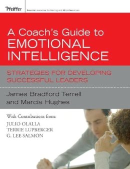 James Bradford Terrell - A Coach´s Guide to Emotional Intelligence: Strategies for Developing Successful Leaders - 9780787997359 - V9780787997359