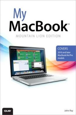 John Ray - My MacBook (Mountain Lion Edition) (3rd Edition) - 9780789749895 - V9780789749895