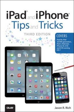 Jason R. Rich - iPad and iPhone Tips and Tricks - 9780789752376 - V9780789752376