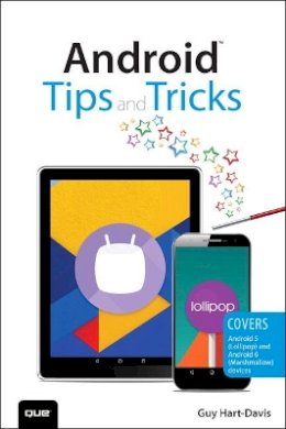 Chris Grover - Android Tips and Tricks: Covers Android 5 and Android 6 devices (2nd Edition) - 9780789755834 - V9780789755834