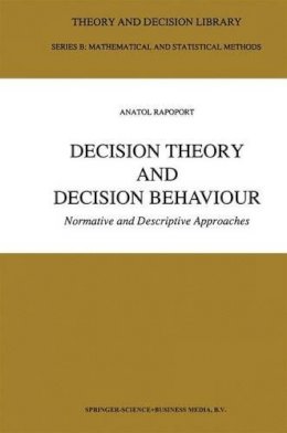 Anatol Rapoport - Decision Theory and Decision Behaviour - 9780792302971 - V9780792302971