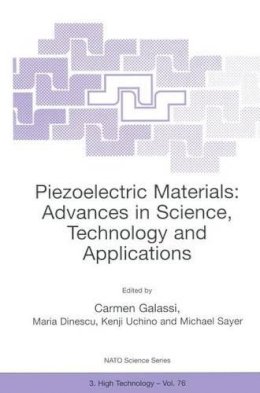 Carmen Galassi - Piezoelectric Materials: Advances in Science, Technology and Applications (Nato Science Partnership Subseries: 3 (closed)) - 9780792362135 - V9780792362135