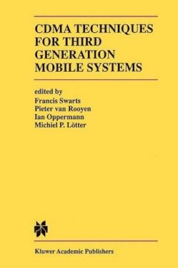 Francis Swarts - CDMA Techniques for Third Generation Mobile Systems (The Springer International Series in Engineering and Computer Science) - 9780792383604 - V9780792383604