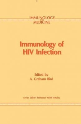 Bird  Gr. - Immunology of HIV Infection (Immunology and Medicine) - 9780792389620 - V9780792389620