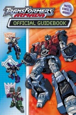 Teitelbaum, Michael, Mv Creations - Transformers Armada Official Guide Book: Facts, Stats and More! - 9780794402495 - KON0831676