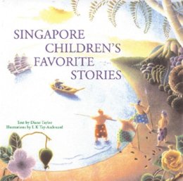 Diane Taylor - Singapore Children's Favorite Stories - 9780794600976 - V9780794600976