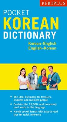 Seong-Chul Sim - Periplus Pocket Korean Dictionary: Korean-English English-Korean, Second Edition (Periplus Pocket Dictionaries) - 9780794607746 - V9780794607746