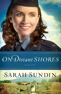 Sarah Sundin - On Distant Shores – A Novel - 9780800720827 - V9780800720827