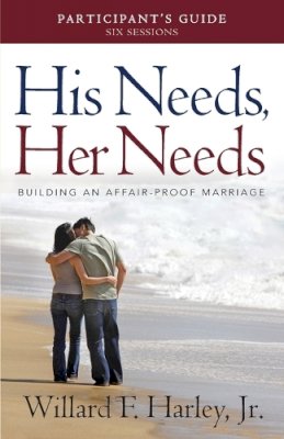 Willard F. Harley - His Needs, Her Needs Participant's Guide - 9780800721008 - V9780800721008