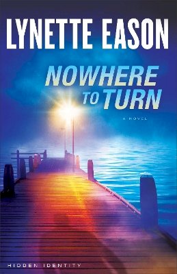 Lynette Eason - Nowhere to Turn – A Novel - 9780800722098 - V9780800722098