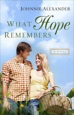 Alexander, Johnnie - What Hope Remembers (Misty Willow) - 9780800726423 - V9780800726423