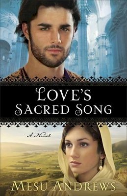 Mesu Andrews - Love`s Sacred Song – A Novel - 9780800734084 - V9780800734084