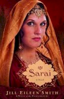 Jill Eileen Smith - Sarai: A Novel - 9780800734299 - V9780800734299