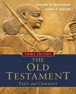 Victor H. Matthews - The Old Testament: Text and Context - 9780801048357 - V9780801048357