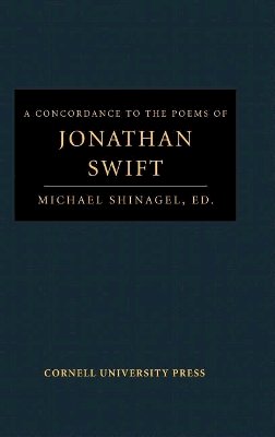Michael Shinagel (Ed.) - A Concordance to the Poems of Jonathan Swift (The Cornell Concordances) - 9780801407475 - V9780801407475