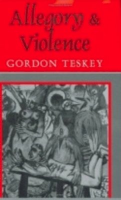Gordon Teskey - Allegory and Violence - 9780801429958 - V9780801429958